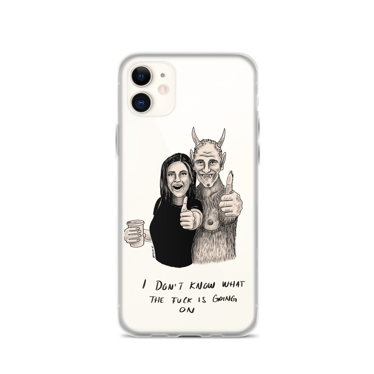 " I Don’t Know What The Fuck Is Going On " Clear Case for iPhone®