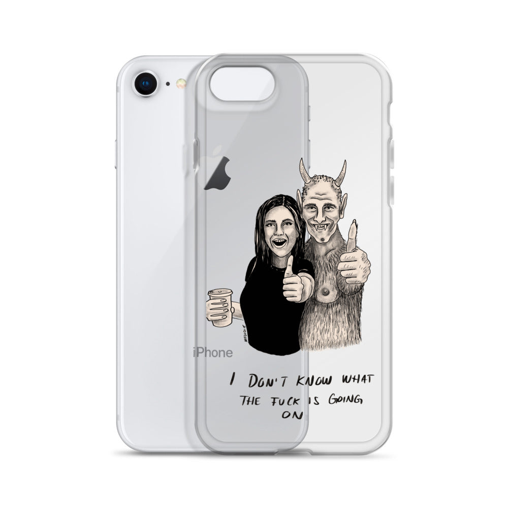 " I Don’t Know What The Fuck Is Going On " Clear Case for iPhone®