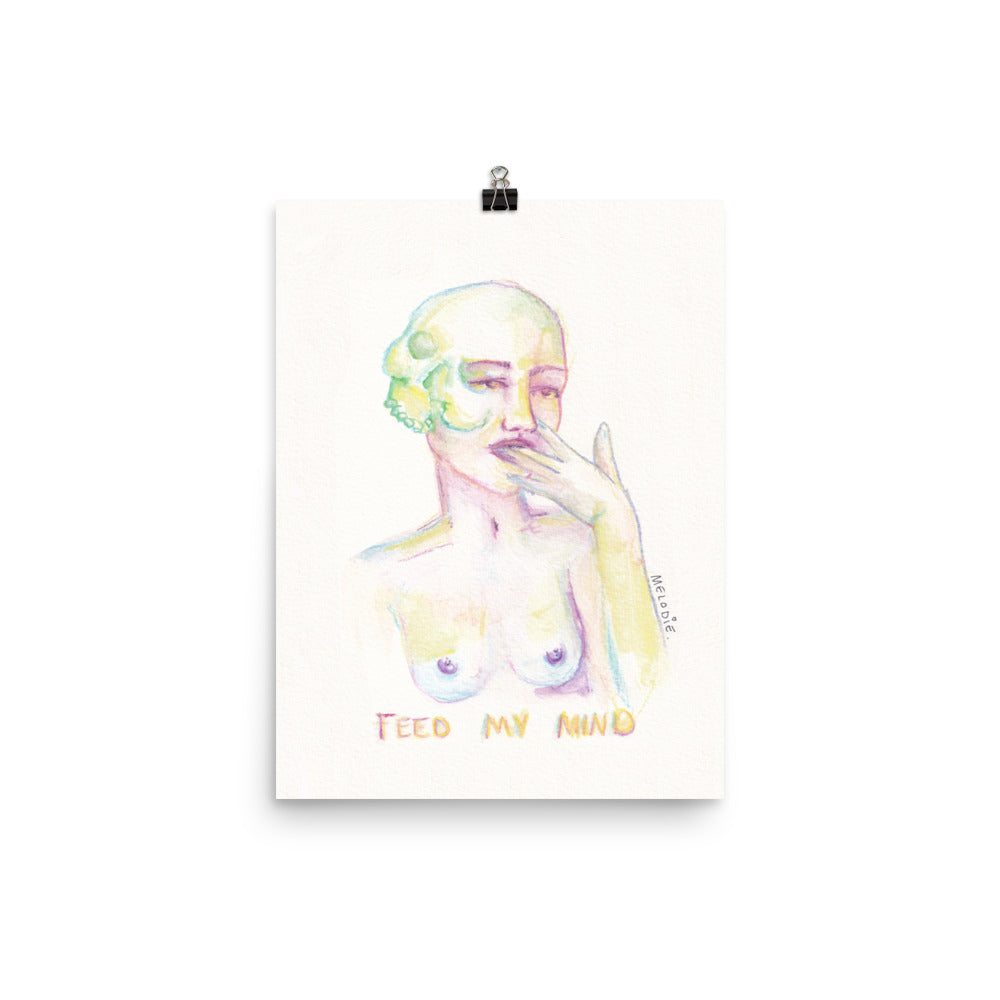 " Feed My Mind " Print/Poster