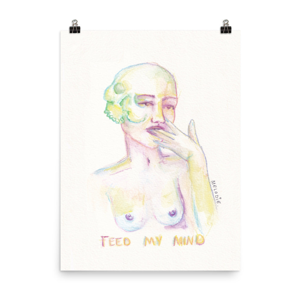 " Feed My Mind " Print/Poster