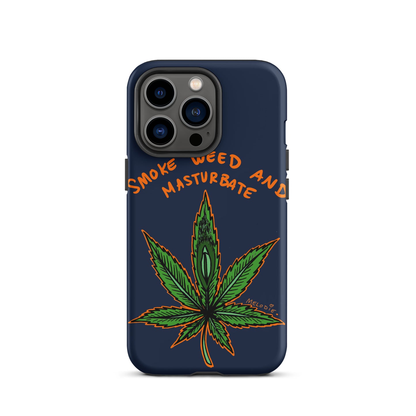 " 2024 Smoke Weed & Masturbate " Tough Case for iPhone®