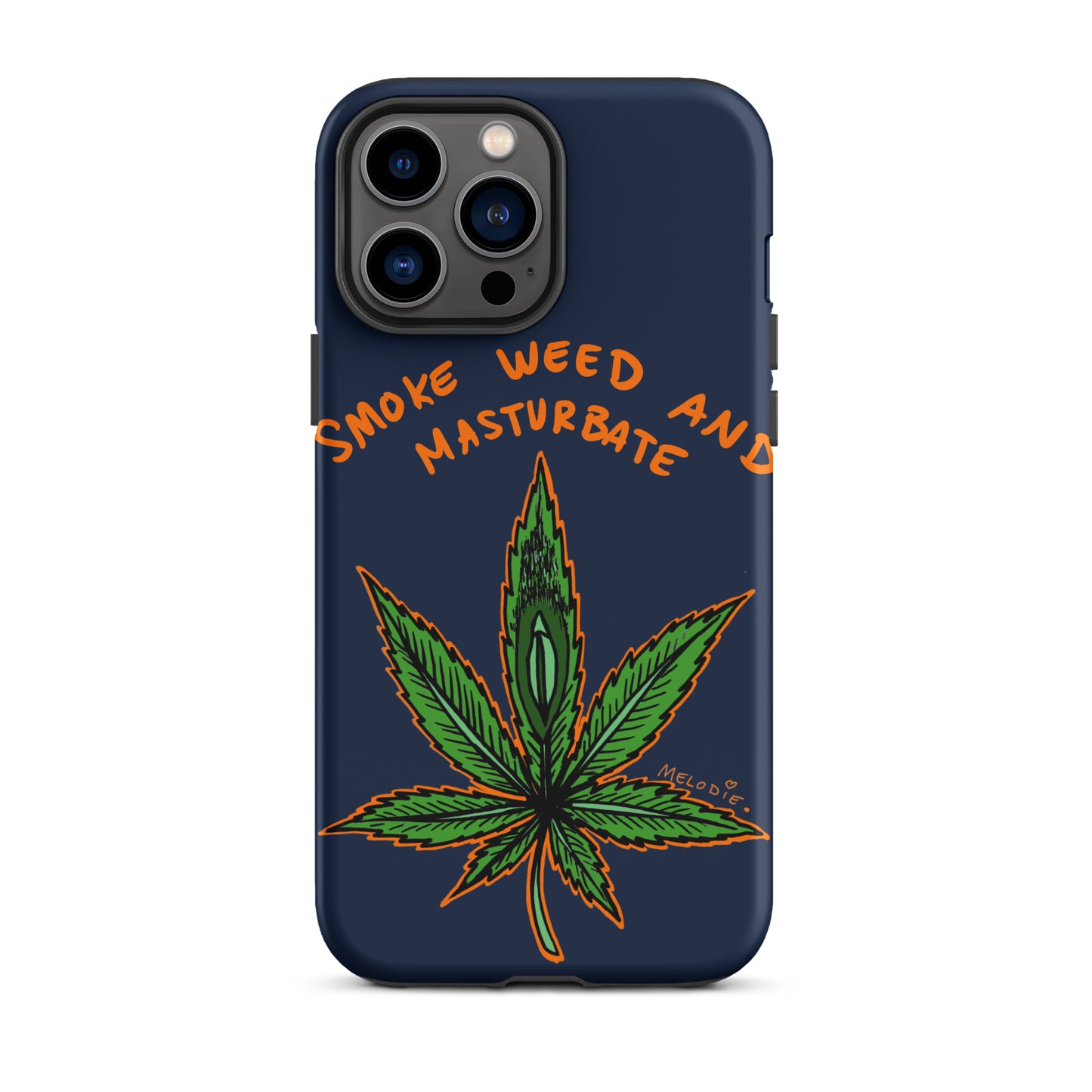 " 2024 Smoke Weed & Masturbate " Tough Case for iPhone®