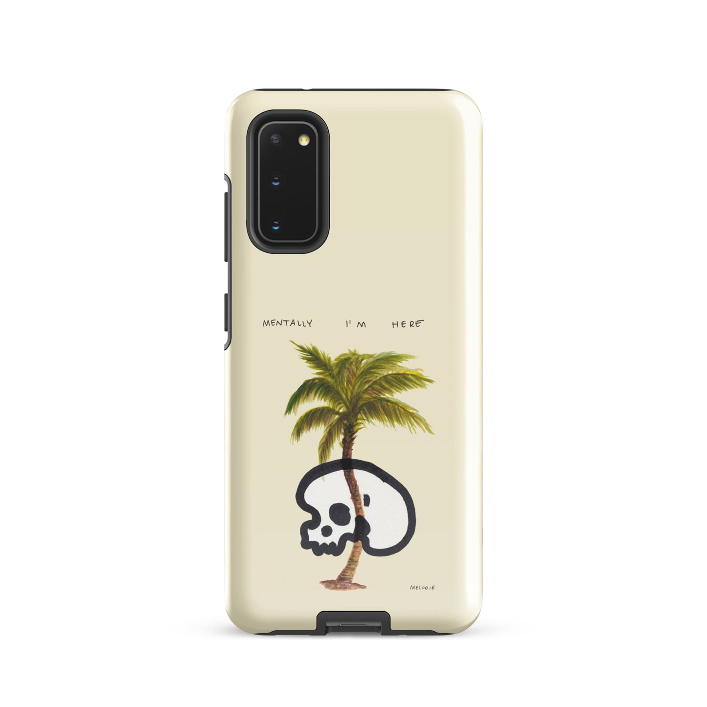 " Mentally I’m Here " Tough case for Samsung®