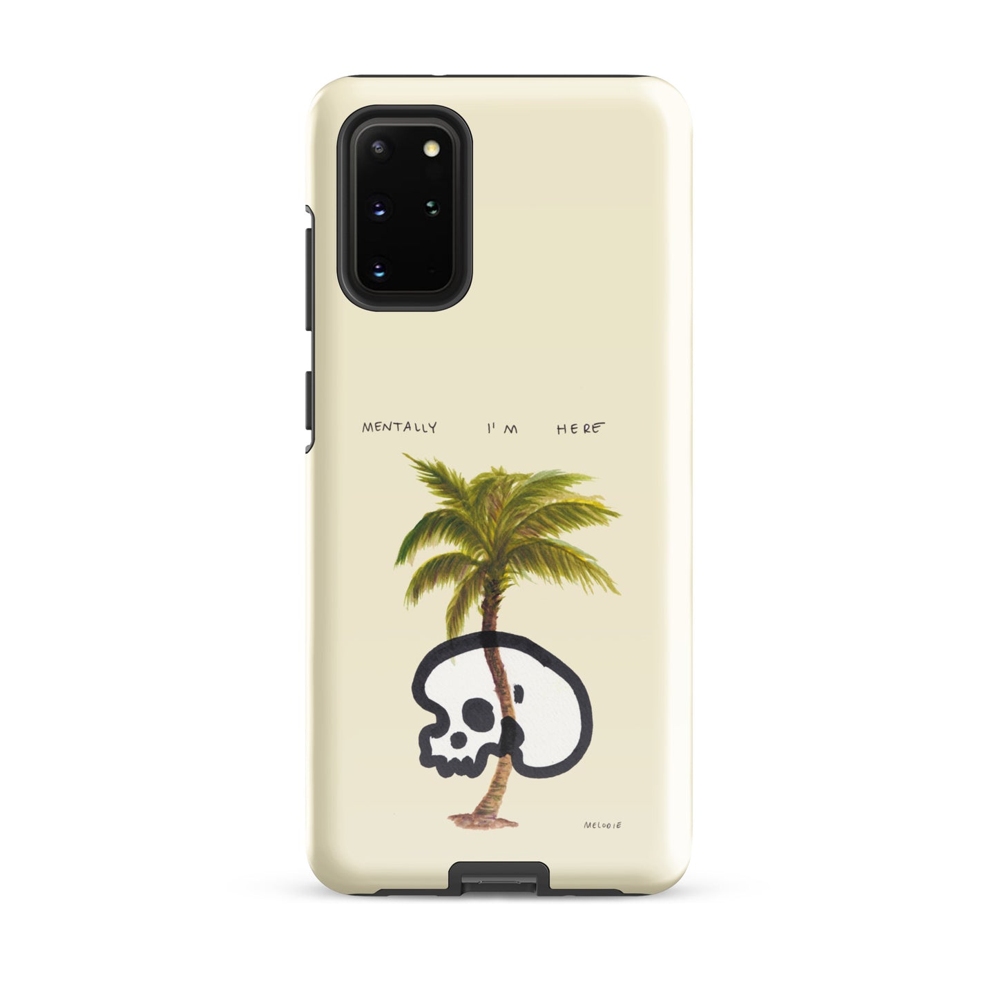 " Mentally I’m Here " Tough case for Samsung®