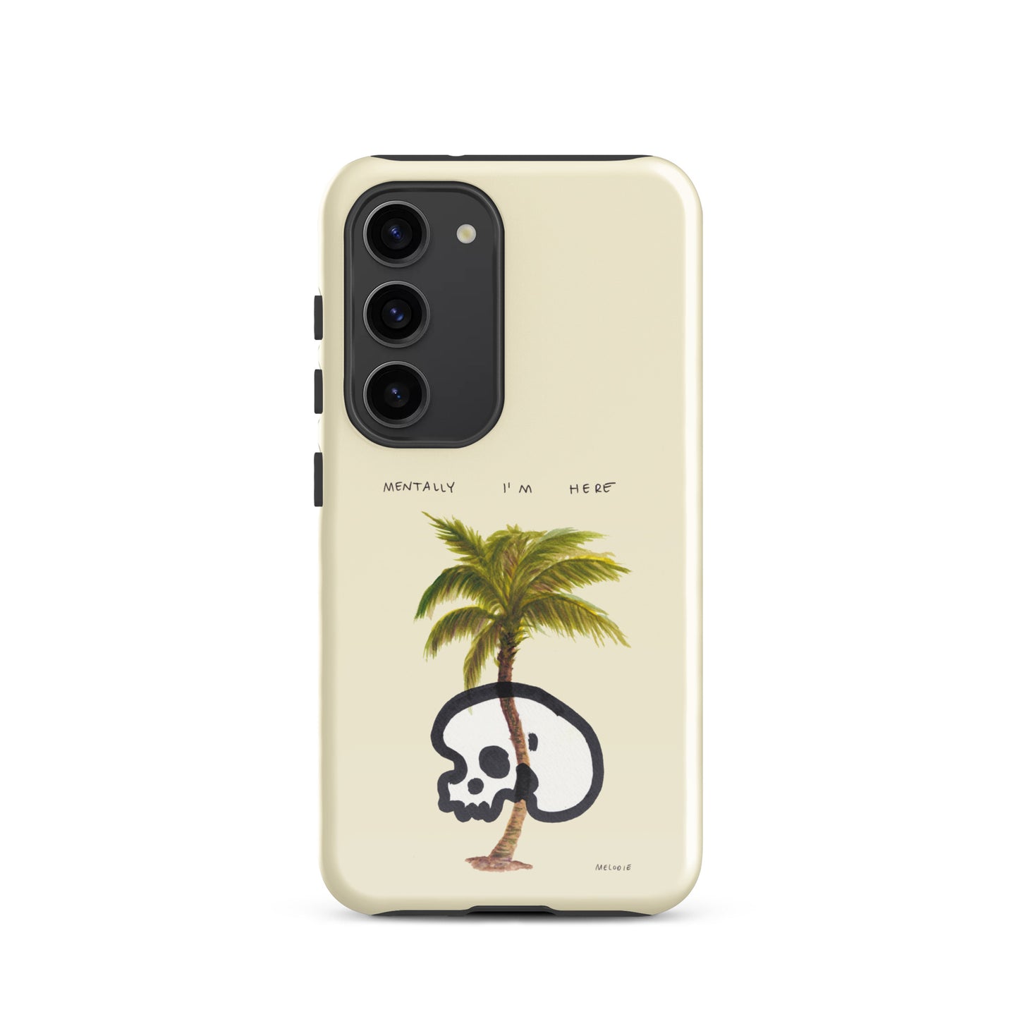 " Mentally I’m Here " Tough case for Samsung®