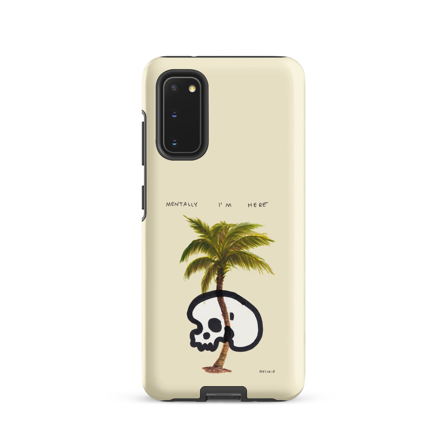 " Mentally I’m Here " Tough case for Samsung®