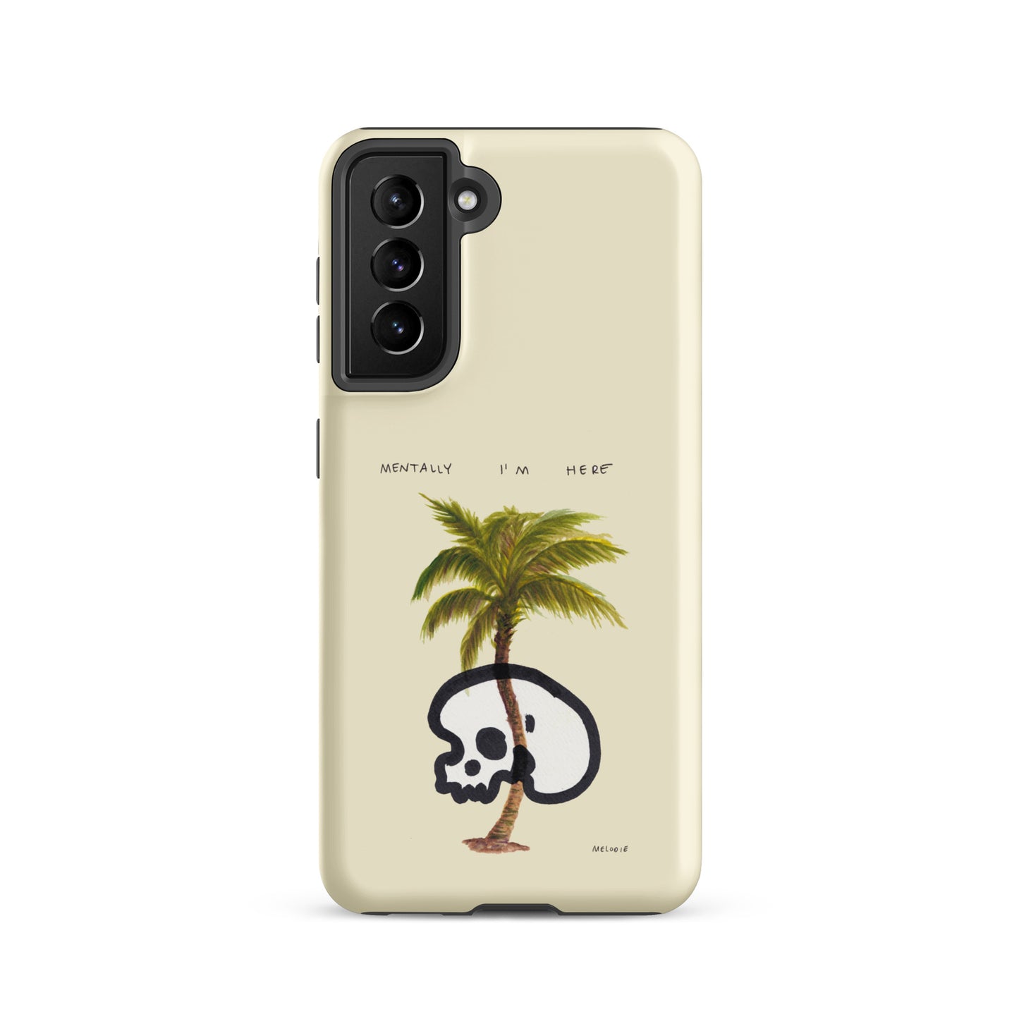 " Mentally I’m Here " Tough case for Samsung®