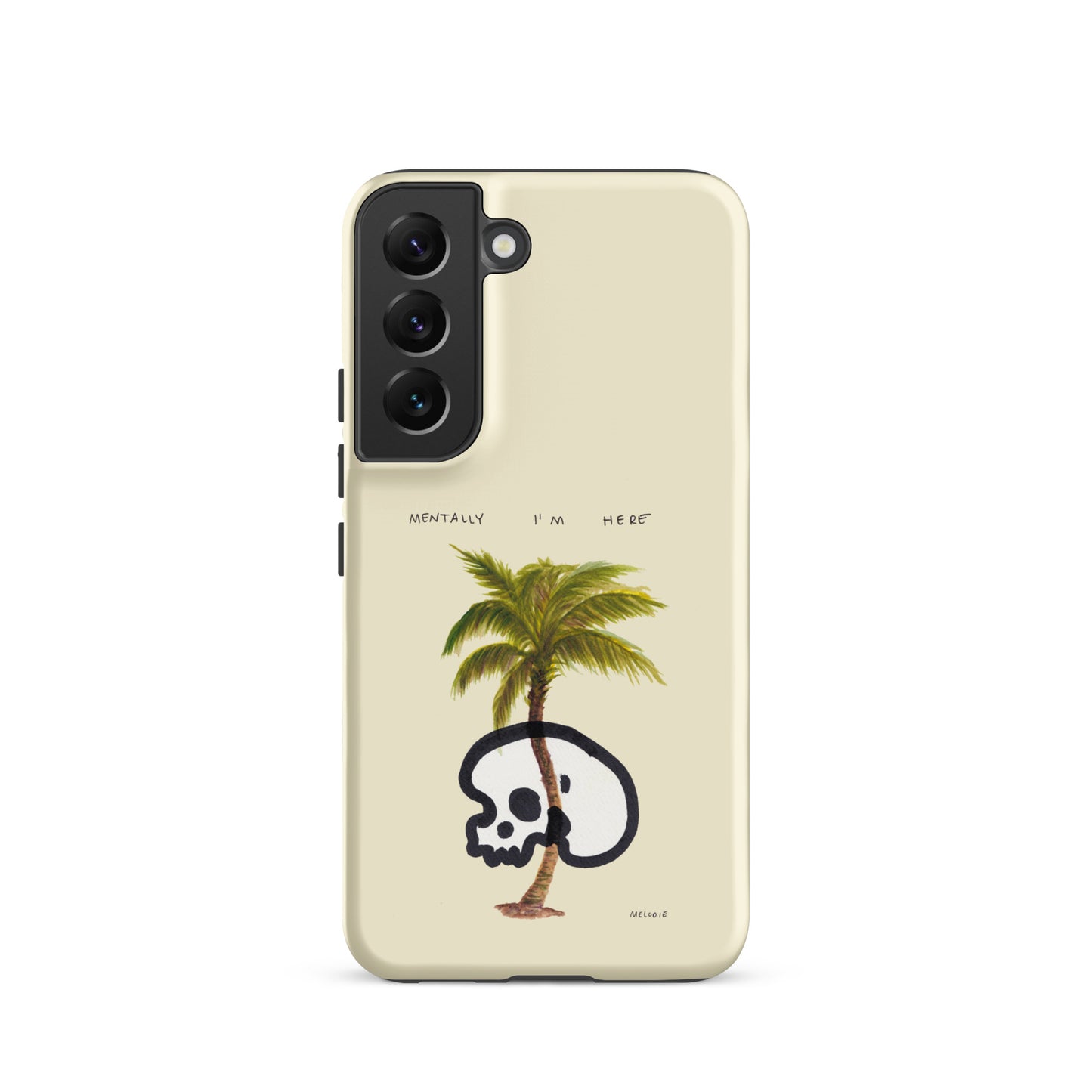 " Mentally I’m Here " Tough case for Samsung®