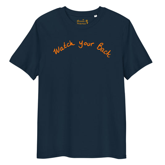" Watch Your Back " Unisex organic cotton t-shirt