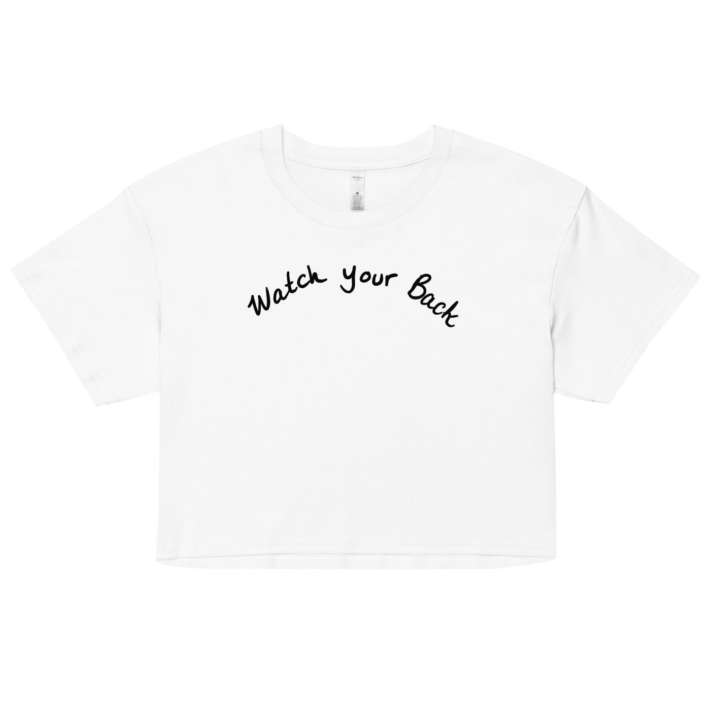 " Watch Your Back " Women’s crop top