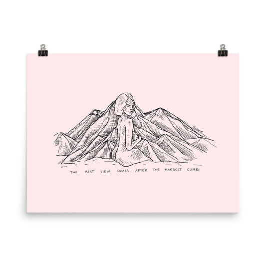 " The Best View Comes After The Hardest Climb "Print /  Poster