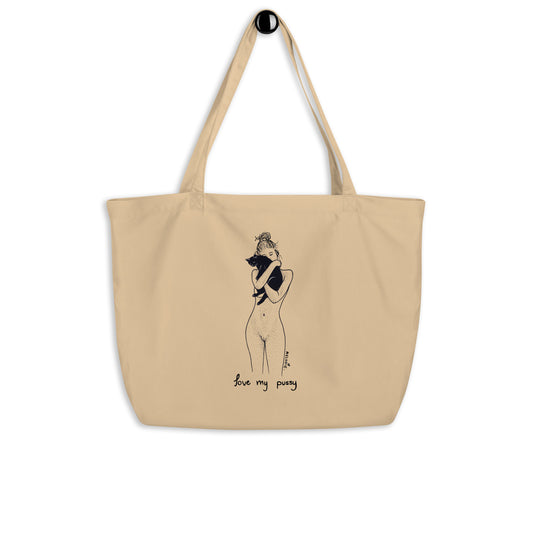 " Love My Pussy " Large organic tote bag