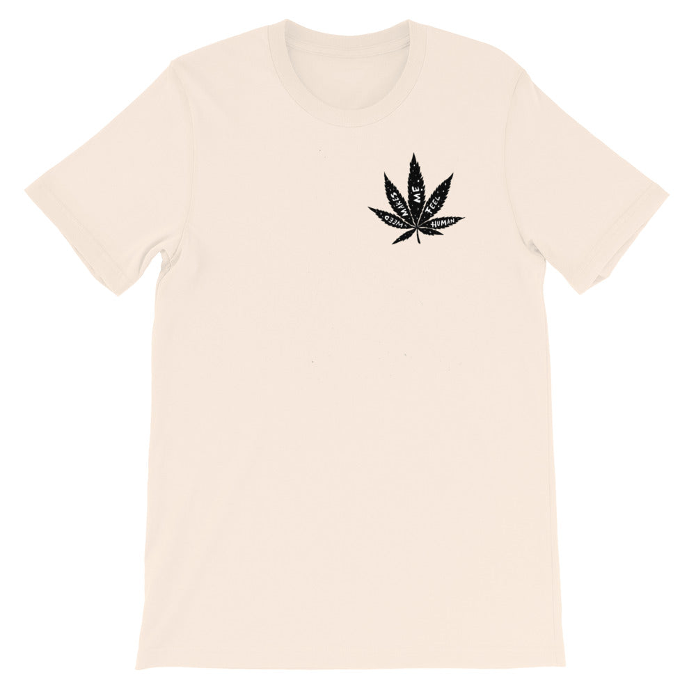 " Ass, Gas or Grass " X " Weed Makes Me Feel Human "  Front And Back Print Short-Sleeve Unisex T-Shirt