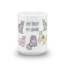 " My Pussy My Choice " Mug
