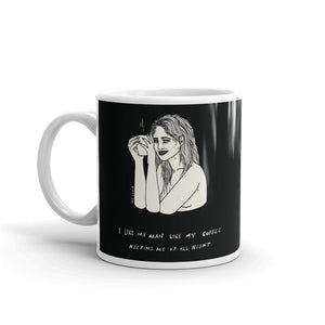 " I Like My Man Like My Coffee "  Mug