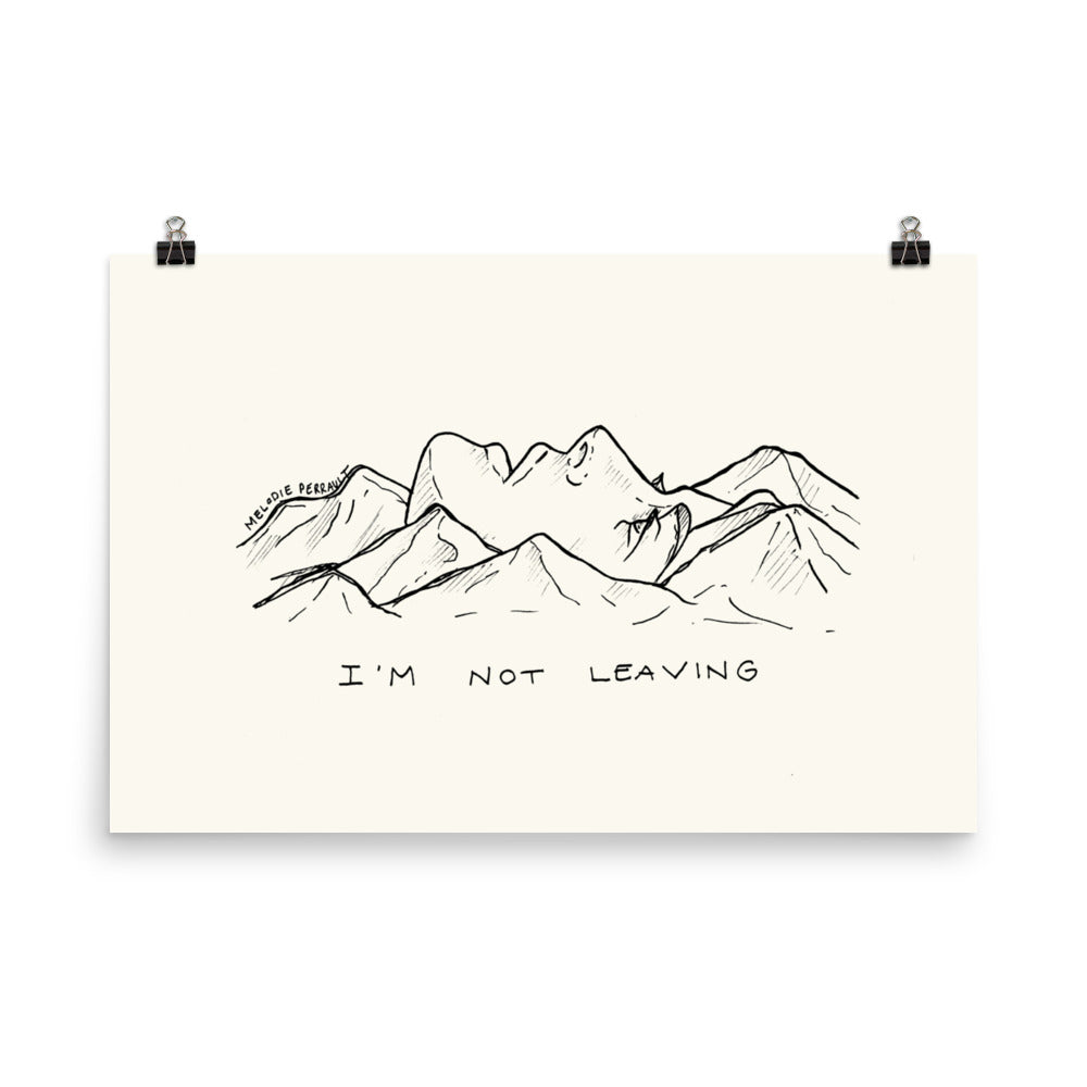 " I'm Not Leaving " Poster