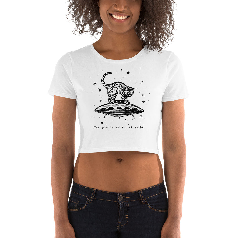 " This Pussy Is Out Of This World " Women’s Crop Tee