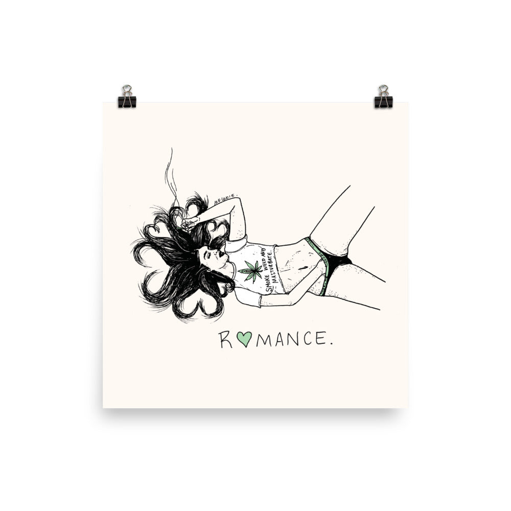 " Romance / Smoke Weed And Masturbate "  Print / Poster