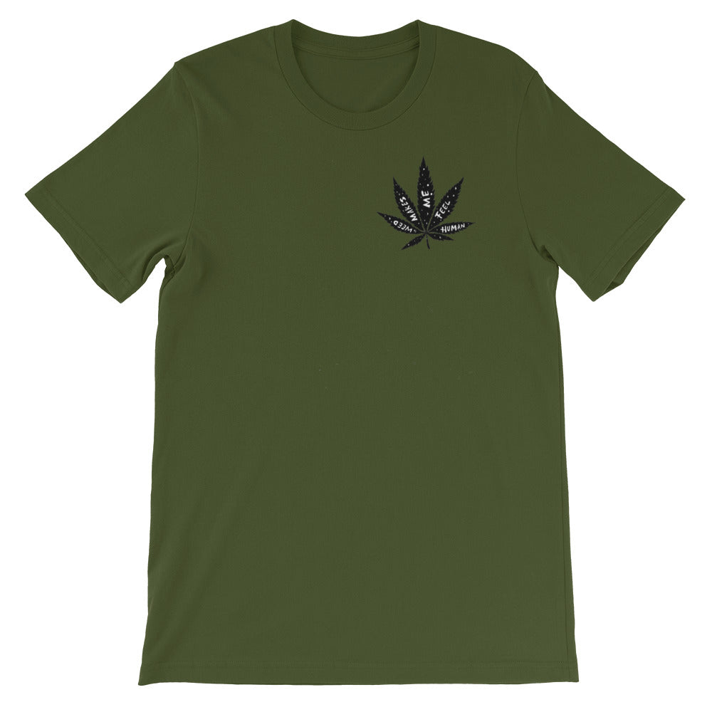 " Ass, Gas or Grass " X " Weed Makes Me Feel Human "  Front And Back Print Short-Sleeve Unisex T-Shirt