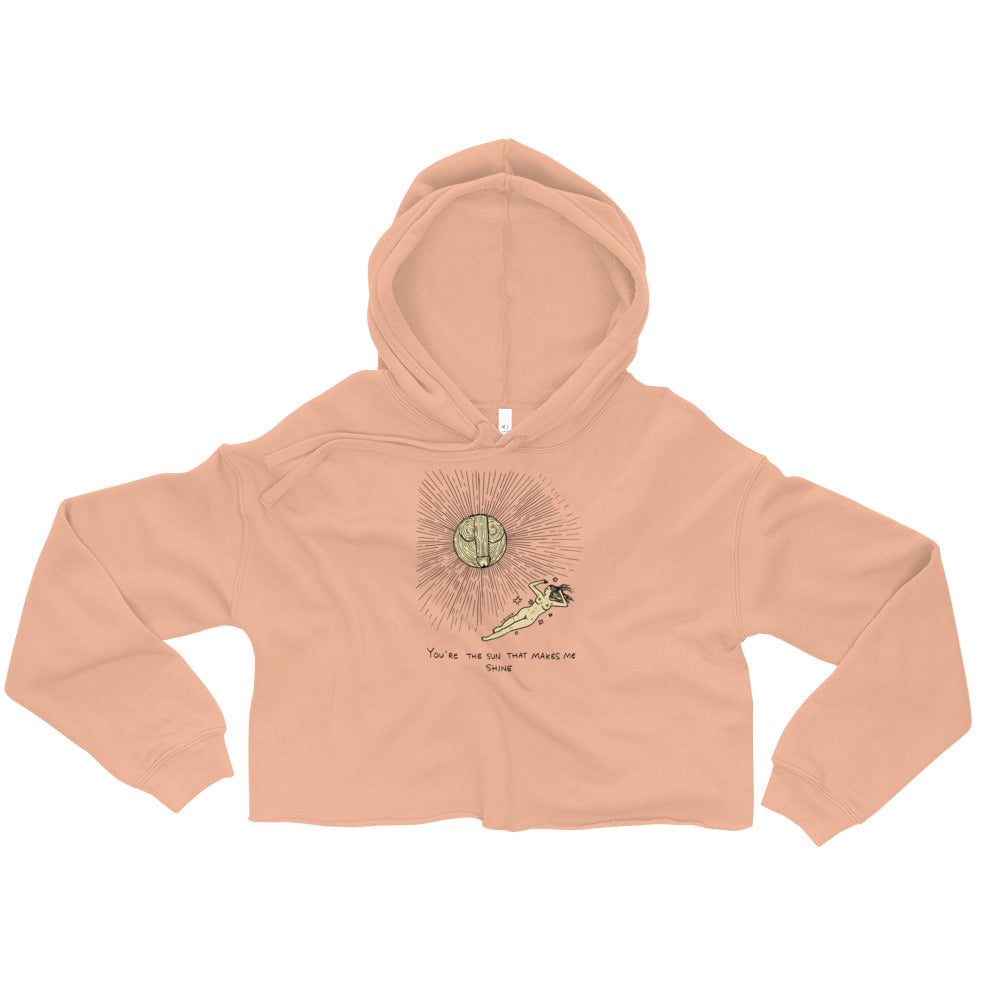 " The Sun That Makes Me Shine "  Crop Hoodie