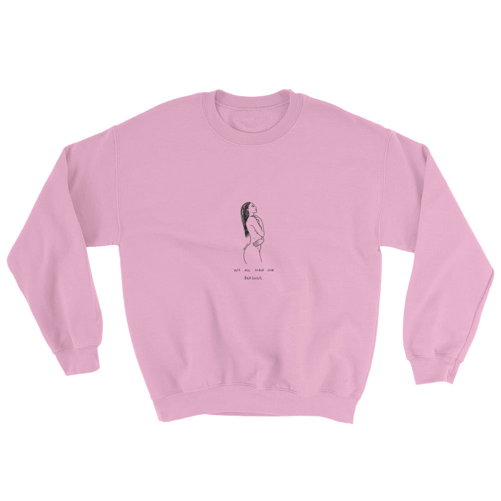 " We All Have Our Raisons " Front and back print Sweatshirt