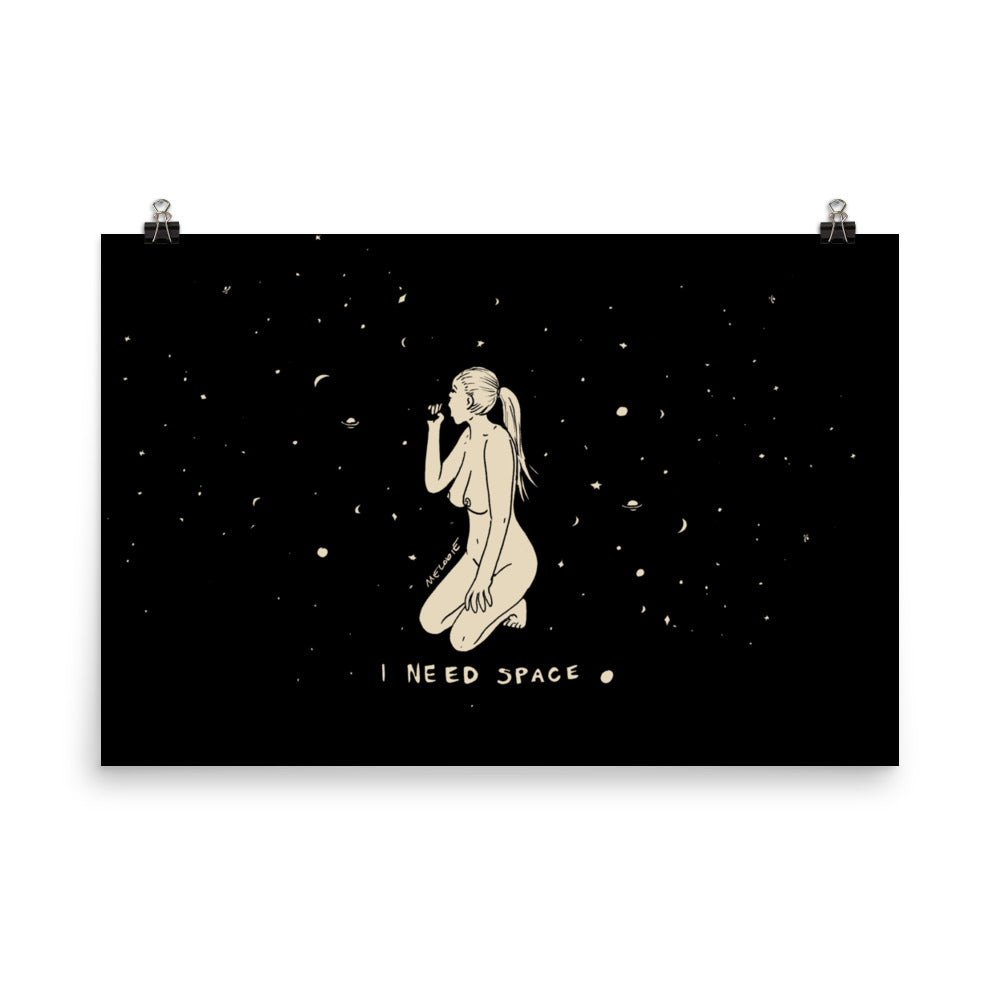 I NEED SPACE #1    Print / Poster