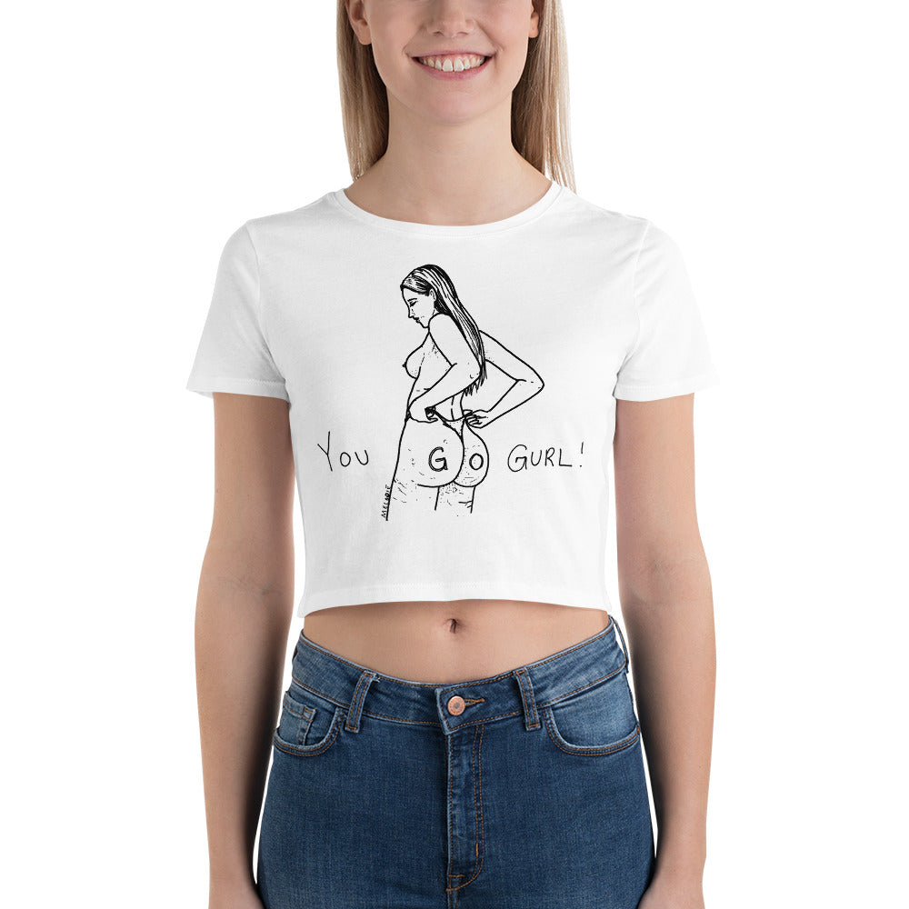 " You Go Gurl! " Women’s Crop Tee