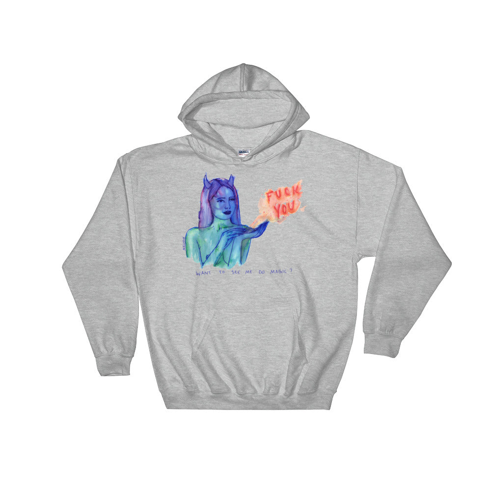 " Magic Fuck You "  Hooded Sweatshirt