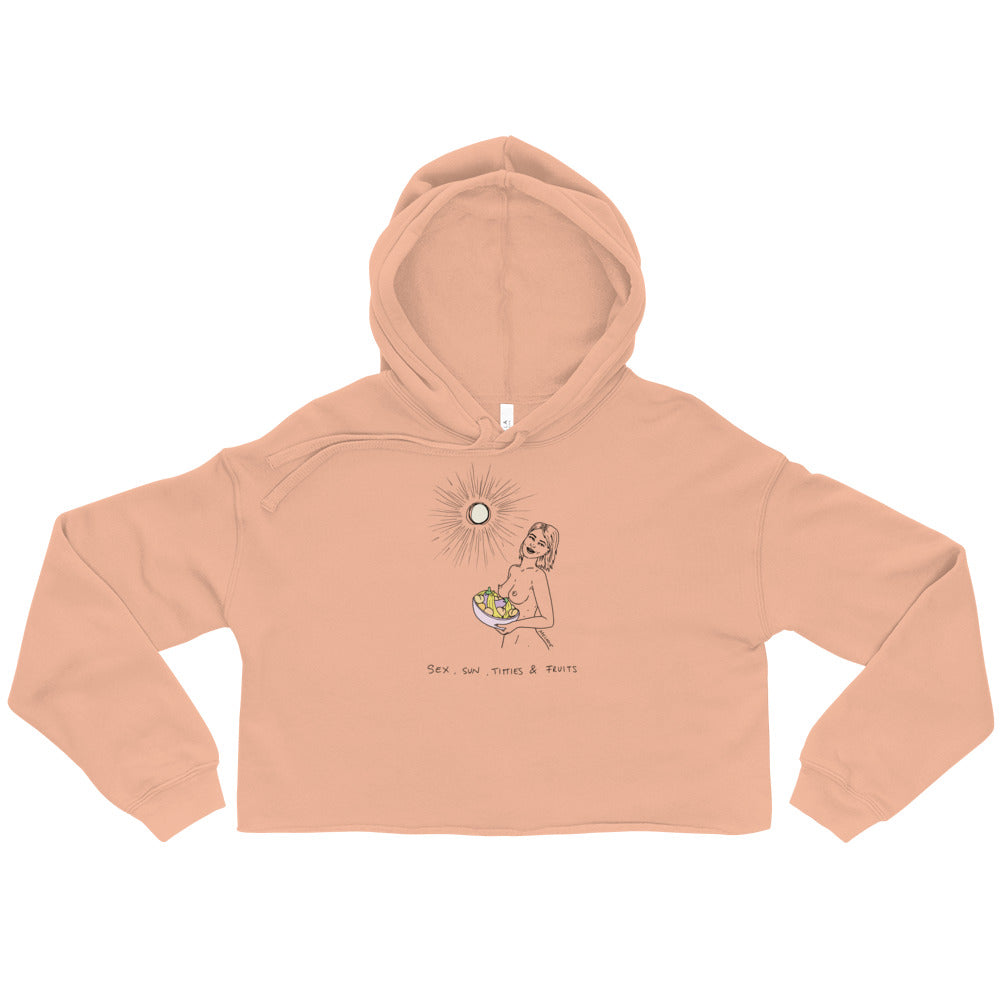 " Sex, Sun, Titties & Fruits "  Crop Hoodie