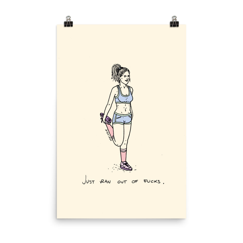 " Just Ran Out Of Fuck ( Standing  ) "  Print / Poster
