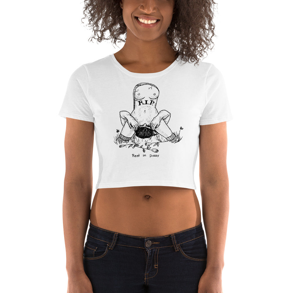 " Rest In Pussy " Women’s Crop Tee