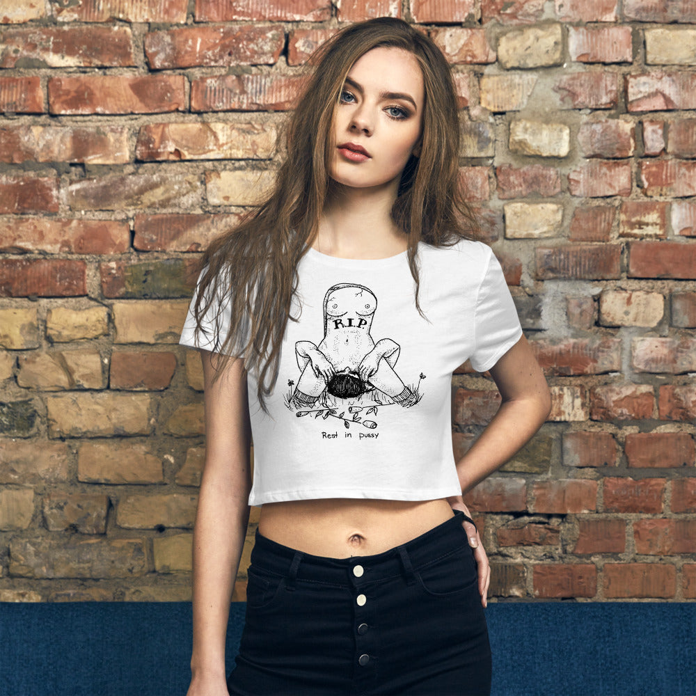 " Rest In Pussy " Women’s Crop Tee