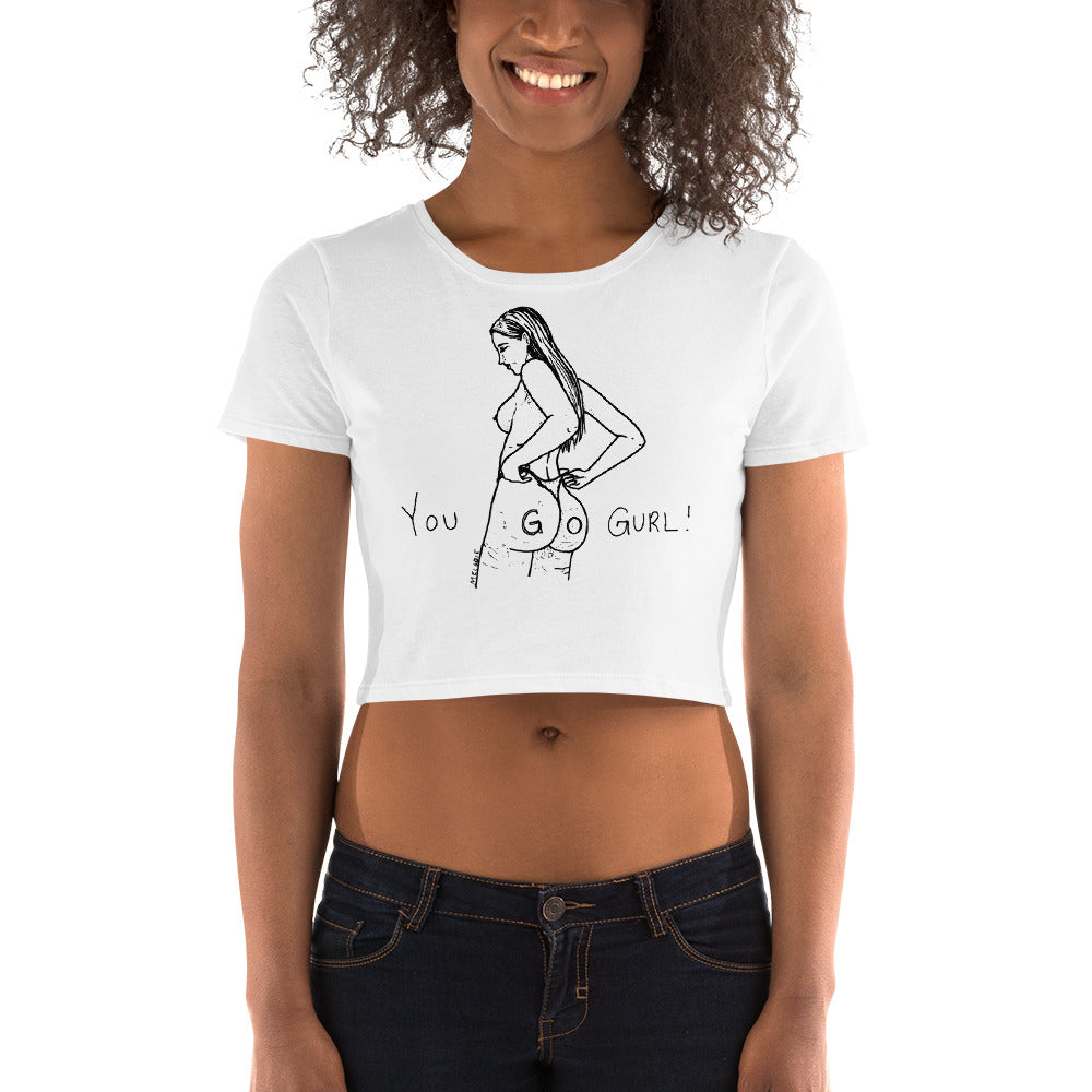 " You Go Gurl! " Women’s Crop Tee