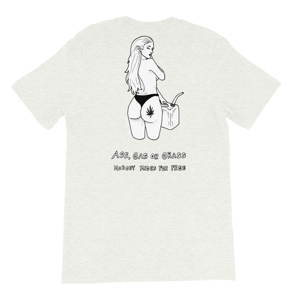 " Ass, Gas or Grass " X " Weed Makes Me Feel Human "  Front And Back Print Short-Sleeve Unisex T-Shirt