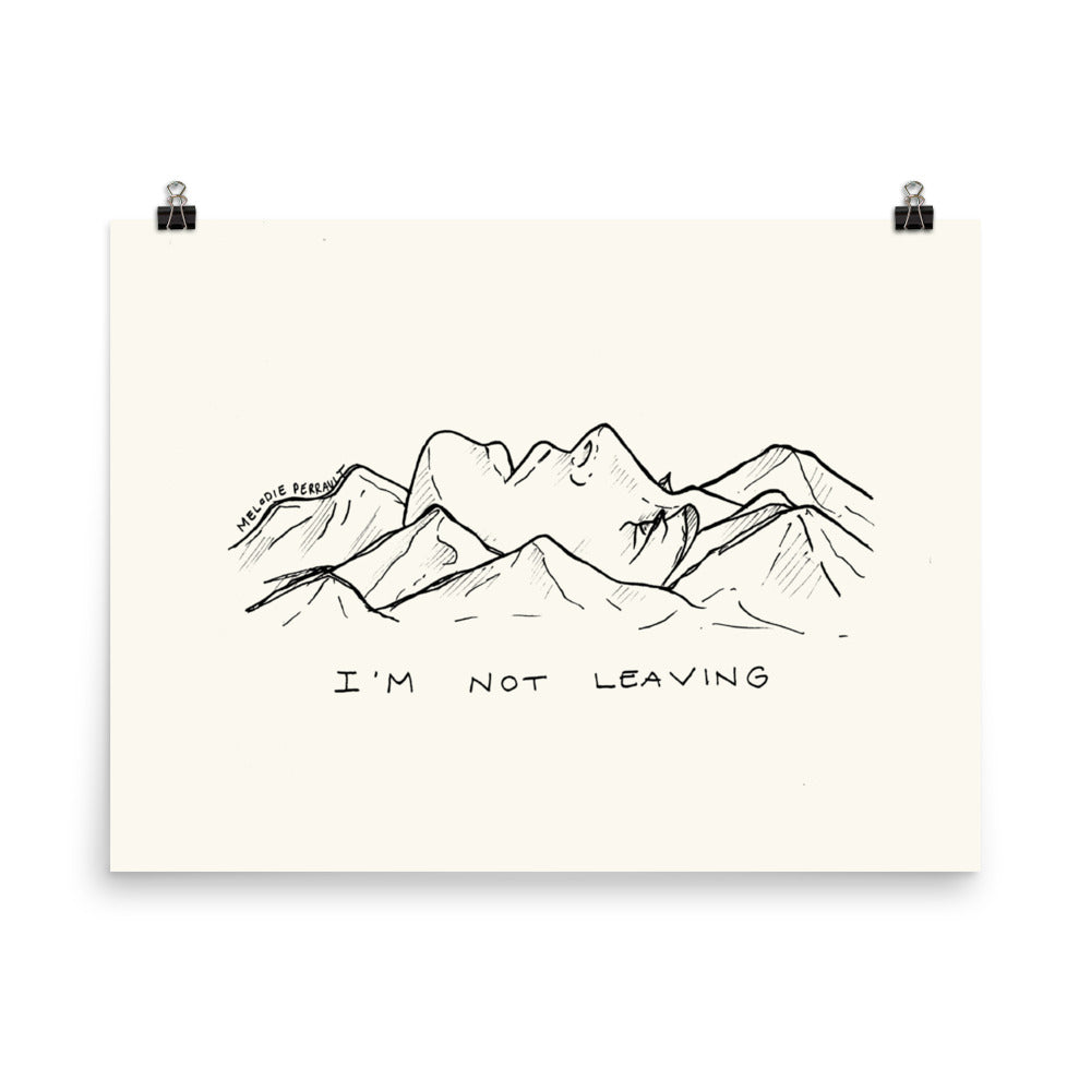 " I'm Not Leaving " Poster