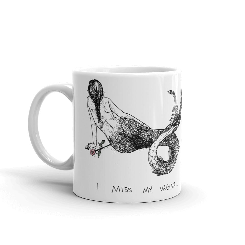 " I Miss My vagina " Mug