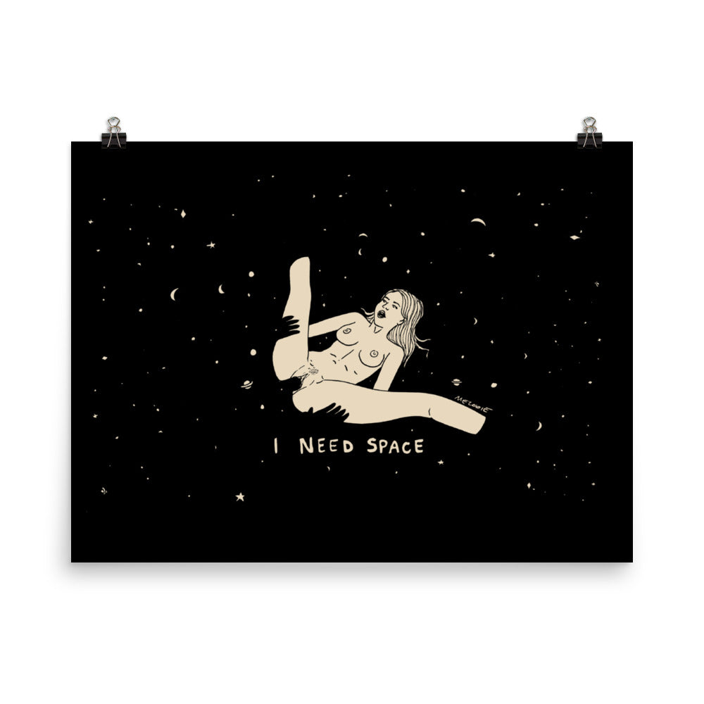 I NEED SPACE #2 Print / Poster